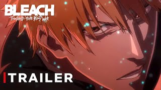 BLEACH Thousand Year Blood War – Official Trailer 2 In 4K | 4K 60 FPS |