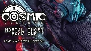 COSMIC LEGIONS: MORTAL THORN, BOOK ONE - REVEAL SPECIAL