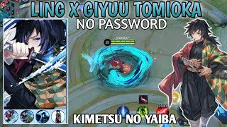 LING X GIYUU TOMIOKA SCRIPT | KIMETSU NO YAIBA | NO PASSWORD | MOBILE LEGENDS