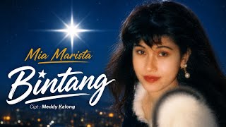 BINTANG ! MIA MARISTA [[ VIDEO MUSIC ]]