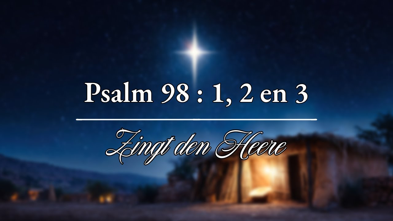 Psalm 98 vers 1, 2 en 3 (Ritmisch) - Psalmbegeleiding op orgel