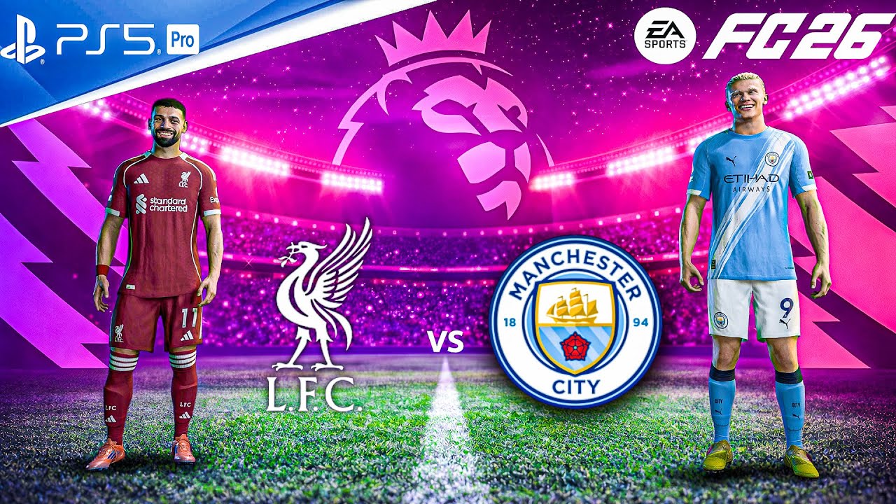 FC 26 - Liverpool Vs Manchester City - Premier League 25/26 - PS5™ Pro[4K60]