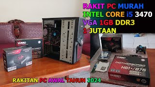 RAKITAN PC MURAH 2024 INTEL CORE i5 3470 VGA GT 620 1GB DDR3