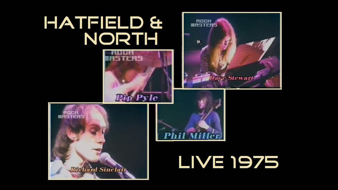 Live 1975] HATFIELD & NORTH - YouTube