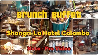 Brunch Buffet Shangrila Hotel Colombo #buffet #mrwalkerceylon @mrwalkerceylon