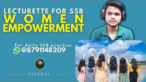 SSB Lecturette Topic | Women Empowerment |#268 |Daily Lecturette Practice|SSB INTERVIEW