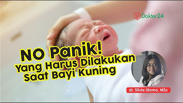 Dokter 24  - NO Panik! Yang Harus Dilakukan Saat Bayi Kuning