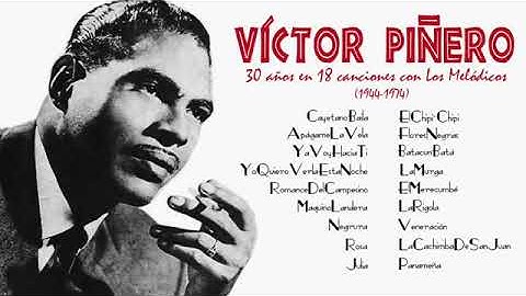 VÍCTOR PIÑERO CON LOS MELODICOS - 18 TEMAS INOLVIDABLES.