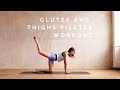 Everyday Glutes and Thighs Pilates Workout