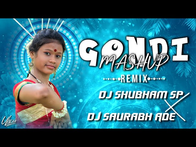 #Gondi Mashup - #गोंडी #dhemsa - |Tapori Mix | Dj Shubham SP & Dj Saurabh Ade class=