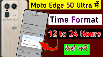 Moto edge 50 ultra me time formet 24 hours setting // how to date & time set in moto edge 50 ultra..