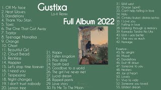 Gustixa Full Album Terbaru Fasetya New Song 2022 Lo-Fi Remix