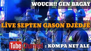 LIVE SEPTENTRIONAL GASON DJEDJE_-_WOUCH!!GEN BAGAYYY.