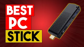 BEST PC STICK - Top 6 Best PC Sticks 2021