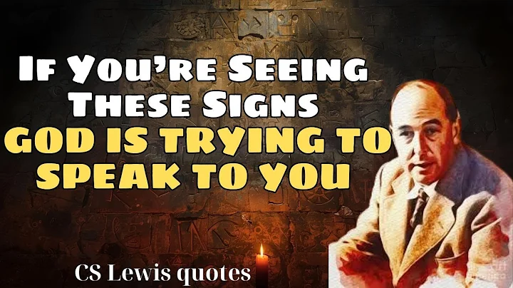 CS Lewis quotes_ If You’re Seeing These Signs, GOD IS TRYING TO SPEAK TO YOU