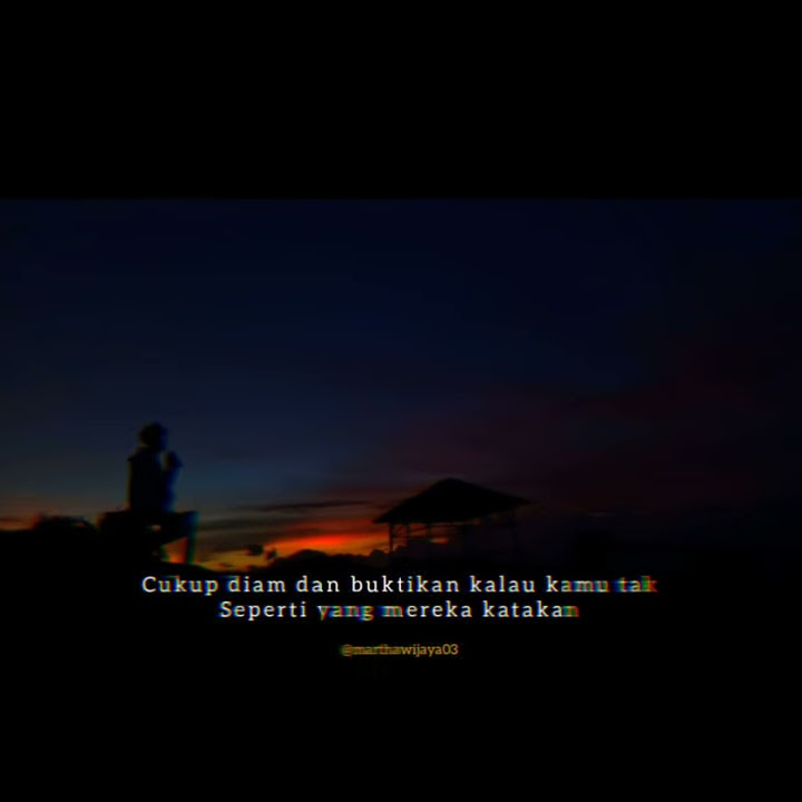 story wa keren 30 detik terbaru//cukup diam dan buktikan