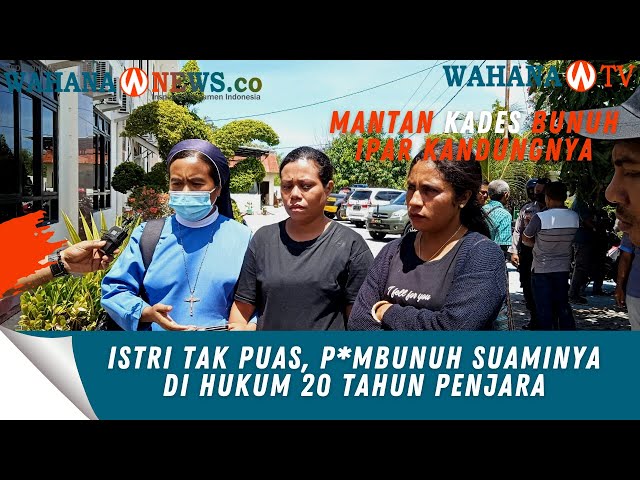Istri Korban Tidak Puas, Mantan Kades Pembunuh Suaminya Diputus 20 Tahun Penjara