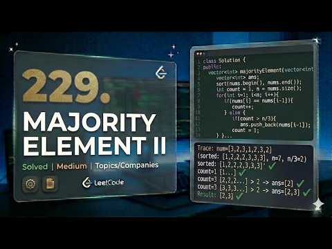 LeetCode 229. Majority Element II | Intuitive Sorting & Counting Solution (C++)