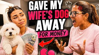 SOLD MY WIFES DOG * SHE GETS MAD AND LEAVES * ‼️‼️🐶