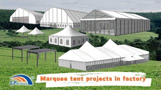 LP Outdoors marquee tent projects in factory