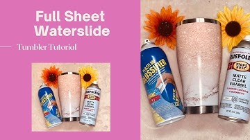 Full Sheet Water Slide Tumbler Tutorial