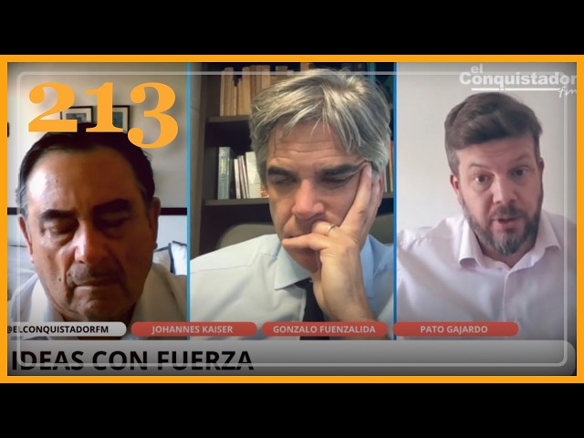 Ideas con Fuerza #213 | Gonzalo Fuenzalida, Patricio Gajardo y Johannes Kaiser