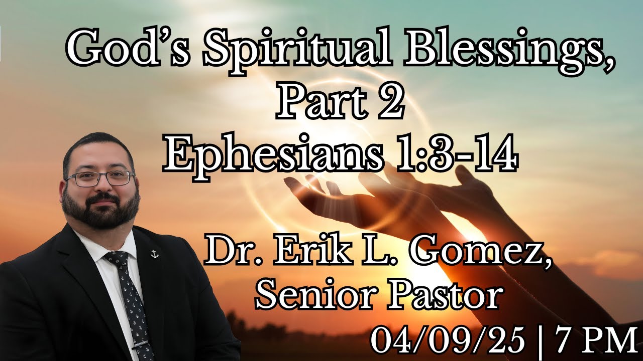 God’s Spiritual Blessings, Part 2 | Ephesians 1:3-14