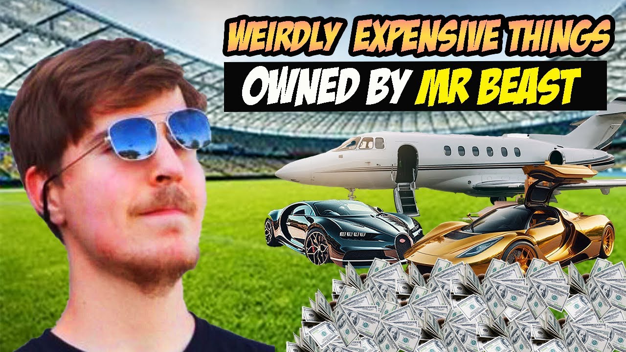 Weirdly Expensive THINGS owned by Mr beast @MrBeast