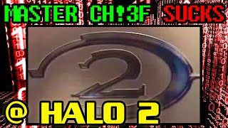 Master Chief Sucks at Halo 2