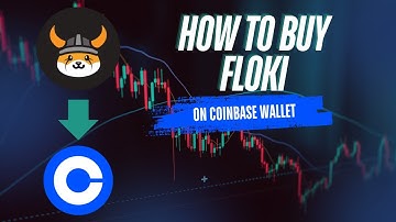 How to buy floki on coinbase wallet
