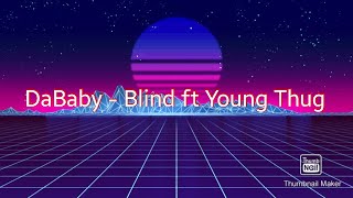 DaBaby - Blind ft. Young Thug [Lyrics]