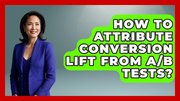 How To Attribute Conversion Lift From A/B Tests? - Saas Marketing Wizards