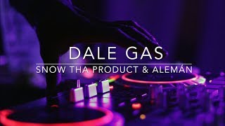 Dale Gas- Snow Tha Producrt & Alemán Lyrics
