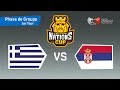 Grèce - Serbie Coupe du Monde Phase de Poule Cr Nations Cup ! Feat Ashtax