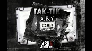 ABY - Tak-Tik / تاك تيك (ASH5 PROD) 2020