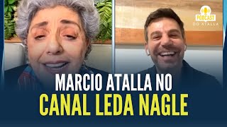 Marcio Atalla no Canal @LedaNagle  (entrevista completa) | MARCIO ATALLA
