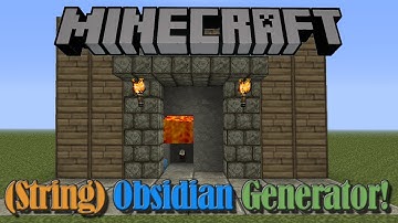 String Obsidian Generator (Not Redstone)