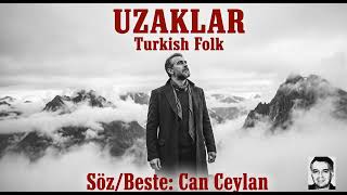 Şöyle Derin Bir Of Çekip Uzaklar - Can Ceylan / Orhan Veliye Saygıyla.