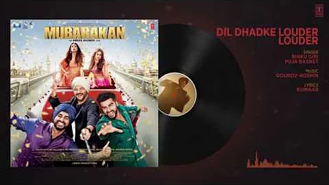 Dil Dhadke Louder Louder Full Audio Song l MUBARAKAN   Anil Kapoor   Arjun Kapoor   Ileana   Athiya