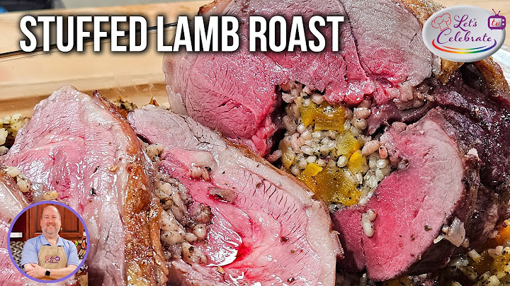 Mastering the Art of Stuffed Lamb Roast: A Step-by-Step Guide