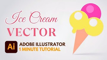 Create Ice Cream Vector in 1 MINUTE with Adobe Illustrator!