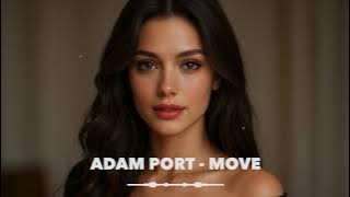 Adam Port, Stryv - Move feat. Malachiii (Extended Version)