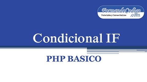 Tutorial PHP 4-Condicional IF
