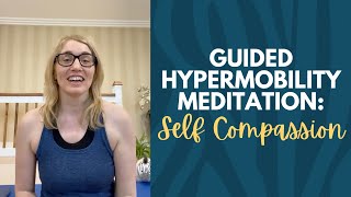 Guided hypermobility meditation