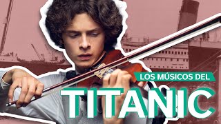 Los Músicos del Titanic 🎻 | ¿Cuánta verdad hay en la leyenda?