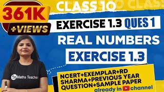 Real Numbers | Chapter 1 Ex 1.3 Q - 1 | NCERT | Maths Class 10th