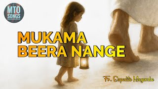 MUKAMA BEERA NANGE | Fr. Expedito Magembe. (MTO 243) 