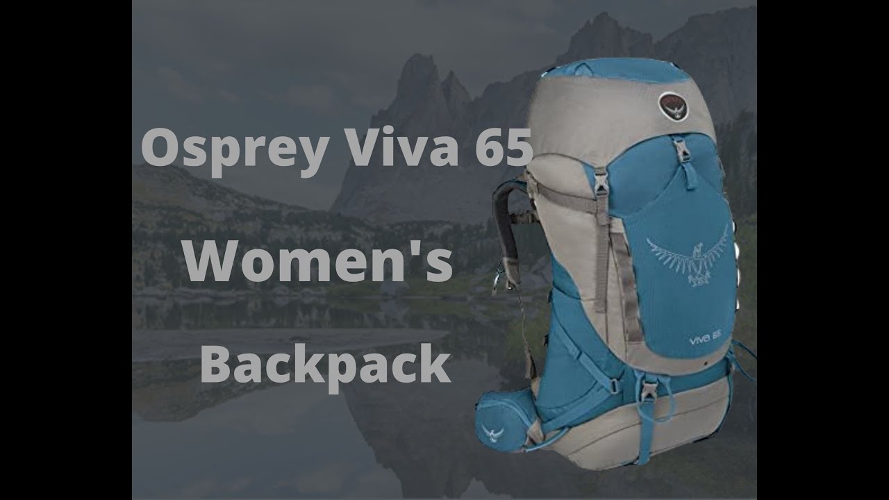 Osprey Viva 65 Women's Backpack Review YouTube