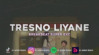 Tresno Liyane - Northlse Ft Agiff SUPER EXC [ DJ Akbar Remix x MR•AM ] REQ @andikanovalianto3508