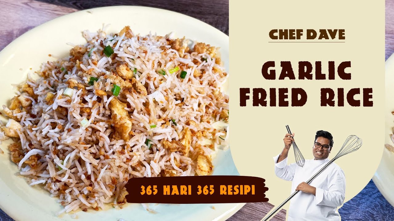 GARLIC FRIED RICE RECIPE - CHEF DAVE - YouTube